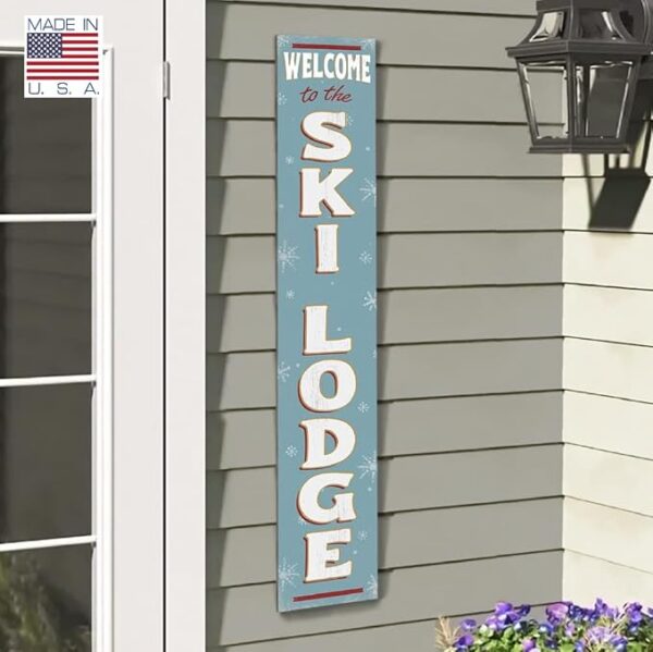 Welcome To The Ski Lodge Porch Sign