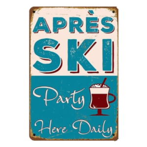 Après Ski Vintage Style Metal Sign