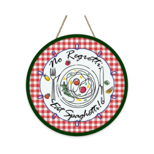 No Regretti Eat Spaghetti Sign